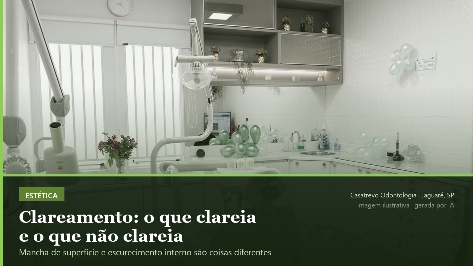Consultório da Casatrevo Odontologia preparado para avaliação de clareamento